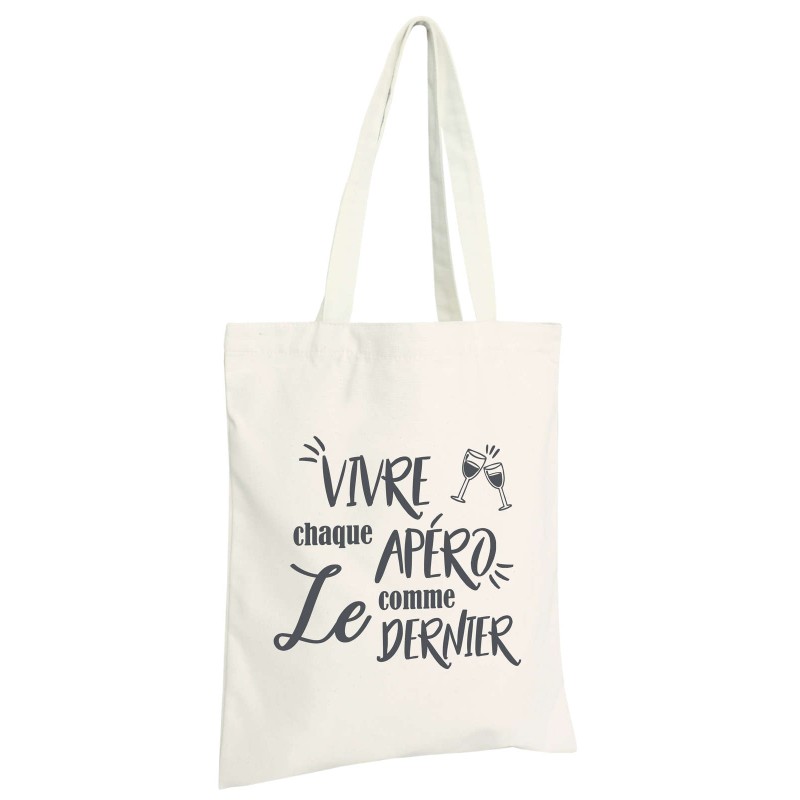 Sac tote bag "Vivre l'Apéro comme le dernier"