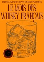 En mai avec les Caves Saint Poloises, le mois des Whisky Français
